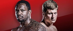 Dillian Whyte vs. Alexander Povetkin Dillian Whyte vs. Alexander Povetkin