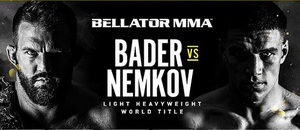 Bellator 244 Bader vs Nemkov Bellator 244 Bader vs Nemkov